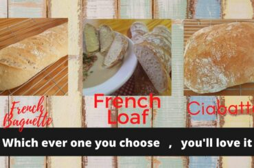 Day 21 Baguette, Ciabatta and French loaf recipe | The last one