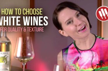 Expert Tips on Choosing White Wines