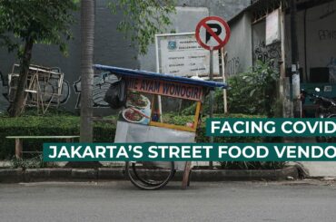 FACING COVID-19: Jakarta's Street Food Vendors