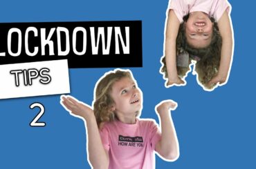 Lockdown Tips 2 - with Chenin & Lois | Cool stuff for kids!