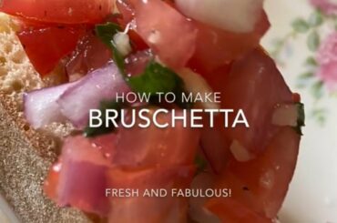 Cooking From Quarantine, Pantry Staples, How to Make Your Own Homemade Bruschetta