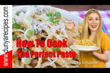 How To Cook The Perfect Italian Pasta | Legendary Linguine