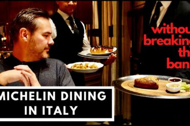 MICHELIN Dining In Italy (WITHOUT BREAKING THE BANK!!!)