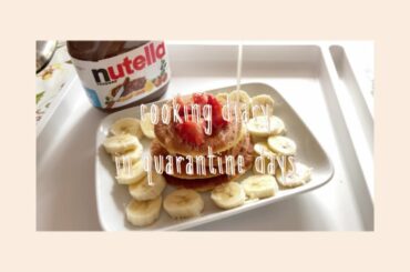Cooking diary in quarantine days 🍳 | MAINE