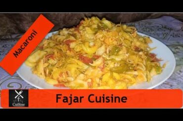 Macaroni | Chicken+ Vegetables + Special Spice|  Special Techniques | Special Recipe| Fajar Cuisine