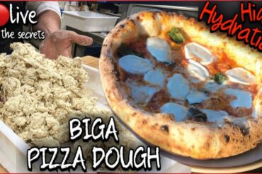 🔴Live - High HYDRATION Pizza Dough BIGA at HOME (learn the secrets)