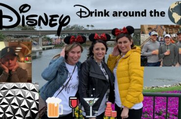 Disney Epcot - Drink Around The World 2020