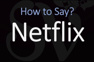 How to Pronounce Netflix? (CORRECTLY)
