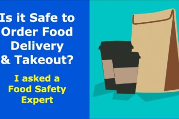 Is it Safe to Order Food Delivery & Takeout?