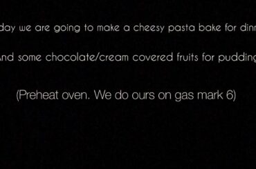cooking lesson 1: cheesy pasta bake & chocolate/cream covered fruit - Caitlyns Cooking