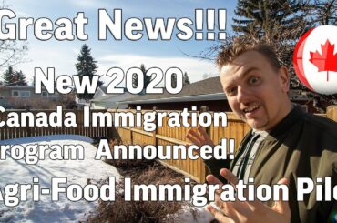 New 2020 Canada Immigration Program | Agri-Food Immigration Pilot
