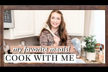 Cook With Me! 5 Of My Favorite (Easy) Meals