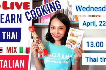 🔴Live📍Learn Thai▶️Ep.25|Easy Cooking THAI food +Italian
