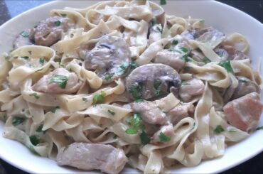 Fettuccine Alfredo with Creamy Chicken Mushroom Sauce - 20 minutes Easy Recipe