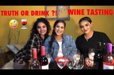 Truth or drink and wine tasting :P