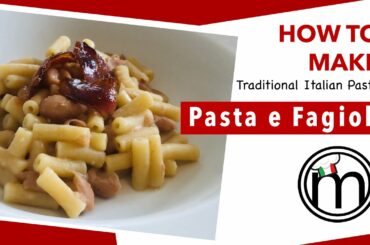 Pasta e Fagioli | Easy Pasta Recipe | How to make Italian Pasta e Fagioli