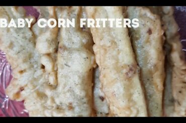 Italian tea time snack/ Starter/ Baby Corn Fritters