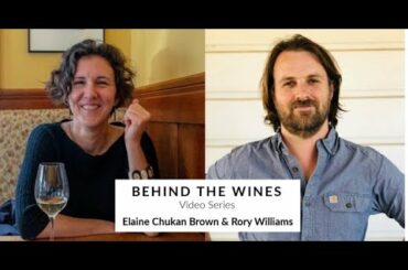 Behind the Wines with Elaine Chukan Brown | Rory Williams, Frog's Leap + Calder Wine Company