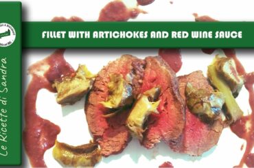 Fillet with artichokes and red wine sauce -  Le ricette di Sandra