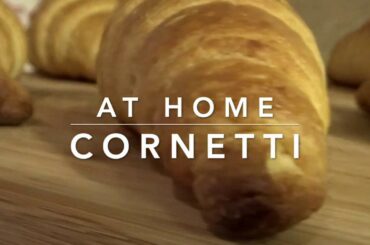 How to Make Italian Cornetti (Croissants) at Home!