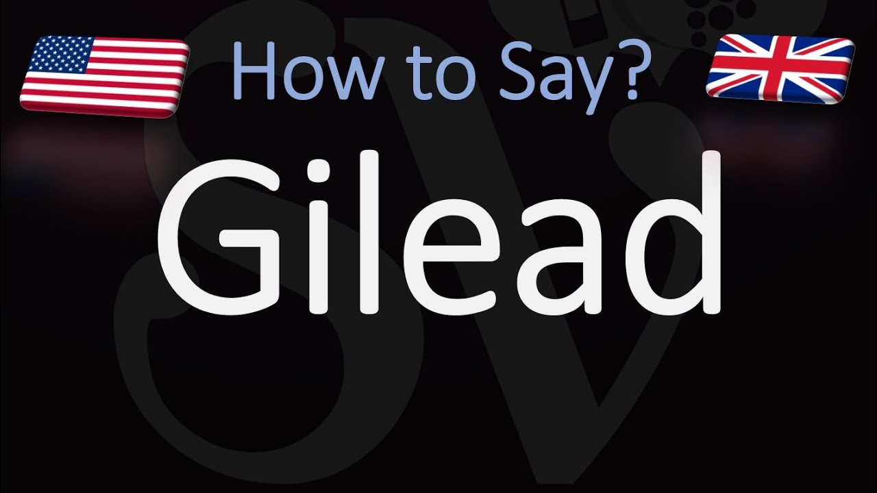 How to Pronounce Gilead? (CORRECTLY) How to Pronounce Gilead? (CORRECTLY)