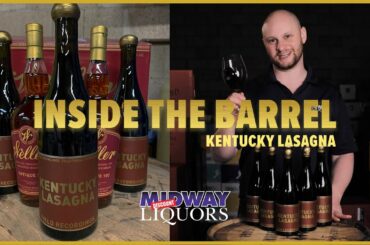 Inside the Barrel: Kentucky Lasagna by Field Recordings  - Weller Bourbon Barrel aged Red Blend