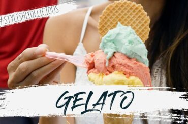 Stylishly Delicious Italy - Gelato!