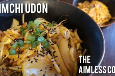 COOK KIMCHI UDON #WITHME | The Aimless Cook by @jaydelcorro
