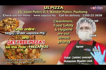Best Pizza in Puchong : US Pizza : WE ARE STILL HERE FOR YOU  (18 March - 14 April)