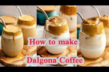 Dalgona Coffee Recipe Without mixer | How to make Dalgona Coffee | Homemade Recipe|Kitchen's Secrets