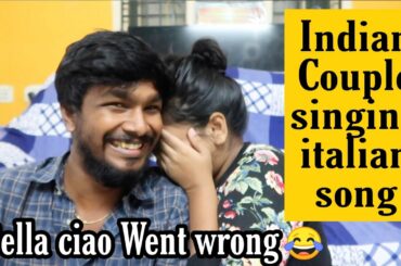 Indian couple trying money heist O Bella ciao Italian Song went wrong-Eng subtitle-Singing challenge