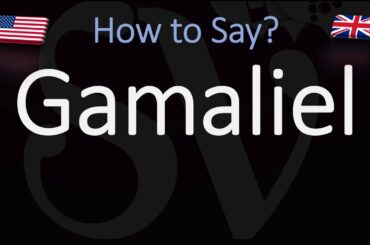 How to Pronounce Gamaliel? (CORRECTLY)