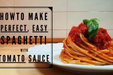 How To Make Spaghetti with Tomato Sauce Like an Italian - Easy "Spaghetti al Pomodoro" Recipe