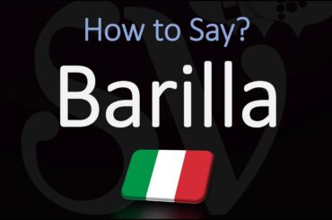 How to Pronounce Barilla? (CORRECTLY) Italian Pasta Brand Pronunciation