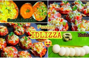 IDLIZZA - Indo-Italian Fusion | इंडो-इटालियन फ्यूज़न-इडलीझ्झा | Healthy Snacks Recipes