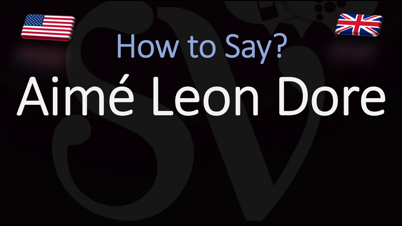 How to Pronounce Aimé Leon Dore? (CORRECTLY) How to Pronounce Aimé Leon Dore? (CORRECTLY)