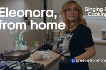 Singing and cooking with Eleonora Zouganeli #greecefromhome