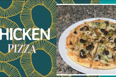 Making My First Pizza In The Pandemic//Chicken Pizza // Iftar 2020