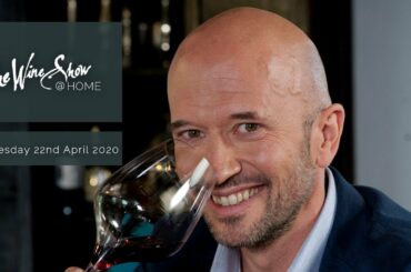 Episode 15 with Sommelier's Choice | The Wine Show @ HOME | Wednesday 22nd April 2020