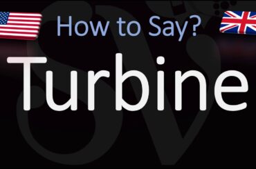 How to Pronounce Turbine? (CORRECTLY)