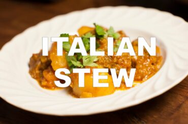 Italian Stew | Simple Northern Recipe