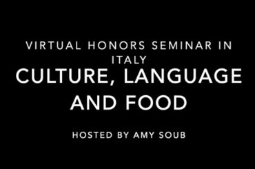 Virtual Honors Program in Italy - Culture, Language and Food