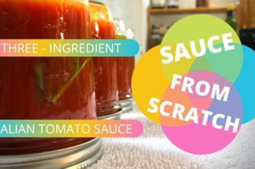 SAUCE FROM SCRATCH | 3 Ingredient Italian Tomato Sauce