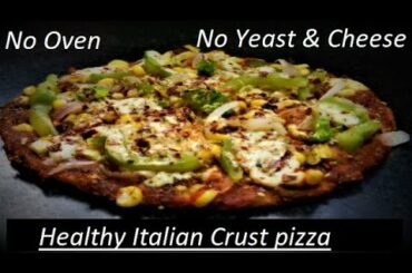 # Pizza | Italian Crust Made with Wheat flour |Without Yeast Oven & Cheese|Lockdown 100% Pizza Taste