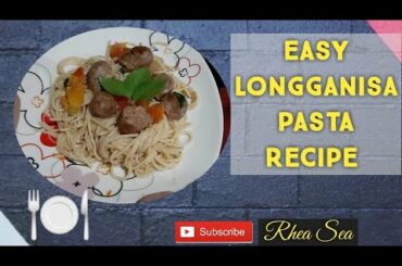 Easy Longganisa Pasta Recipe | Philippines