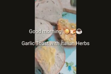 Garlic Toast with Italian Herbs