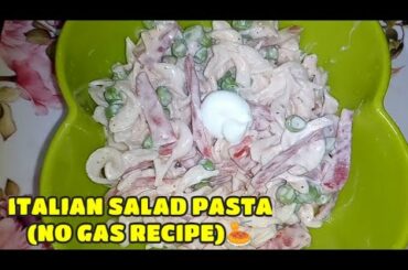 ITALIAN SALAD PASTA(NO GAS RECIPE)