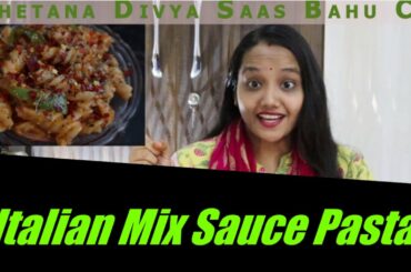 Restaurant Style Italian Mix Sauce Pasta Pink Pasta 20 min Recipe पास्ता कैसे बनाये CHETANA DIVYA