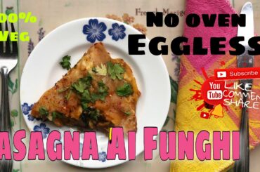 Cheesy Mushroom Lasagna, No oven, eggless, Lasagna Ai Funghi-Italian Recipe-Eat N Treat Special