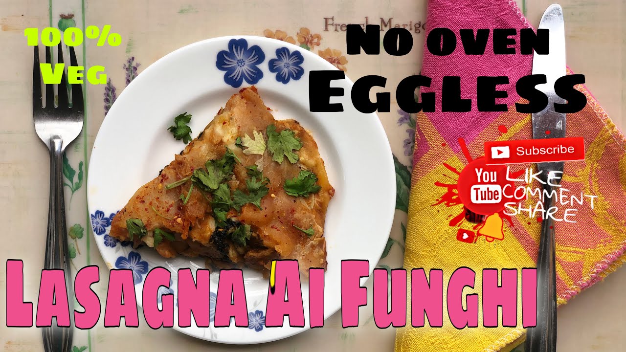 Cheesy Mushroom Lasagna, No oven, eggless, Lasagna Ai Funghi-Italian Recipe-Eat N Treat Special Cheesy Mushroom Lasagna, No oven, eggless, Lasagna Ai Funghi-Italian Recipe-Eat N Treat Special